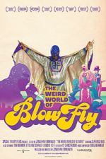 Watch The Weird World of Blowfly Movie25