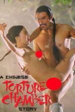 Watch Chinese Torture Chamber Story Movie25