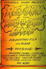 Watch Return of the Rub-a-Dub Style Movie25