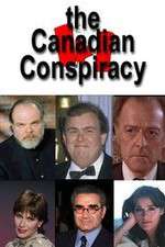 Watch The Canadian Conspiracy Movie25