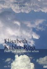 Watch Elisabeth Kübler-Ross: Facing Death Movie25