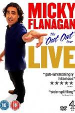 Watch Micky Flanagan The Out Out Tour Movie25