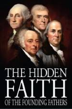 Watch The Hidden Faith of the Founding Fathers Movie25