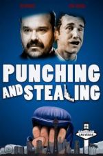 Watch Punching and Stealing Movie25
