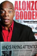 Watch Alonzo Bodden: Who's Paying Attention Movie25