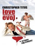Watch Christopher Titus: Love Is Evol Movie25