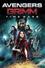 Watch Avengers Grimm: Time Wars Movie25