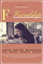 Watch F is for Friendship Movie25