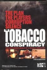 Watch Tobacco Conspiracy The Backroom Deals of a Deadly Industry Movie25