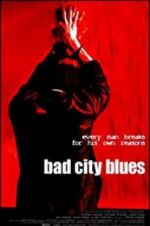 Watch Bad City Blues Movie25