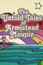 Watch The Untold Tales of Armistead Maupin Movie25