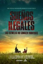 Watch Sueos Ilegales Movie25