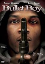 Watch Bullet Boy Movie25
