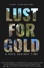 Watch Lust for Gold: A Race Against Time Movie25