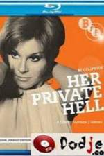 Watch Her Private Hell Movie25