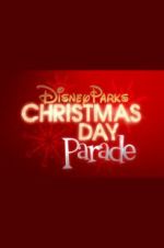 Watch Disney Parks Magical Christmas Day Parade Movie25