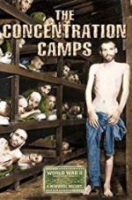 Watch Nazi Concentration and Prison Camps Movie25