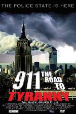 Watch 911 The Road to Tyranny Movie25