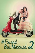 Watch #FriendButMarried 2 Movie25