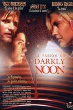 Watch The Passion of Darkly Noon Movie25