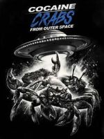 Watch Cocaine Crabs from Outer Space Movie25