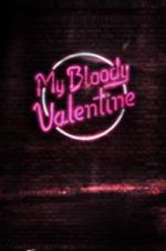 Watch My Bloody Valentine Movie25