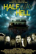 Watch Halfway to Hell Movie25