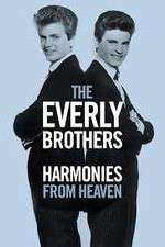Watch The Everly Brothers Harmonies from Heaven Movie25