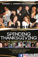 Watch Spending Thanksgiving with the Morettis Movie25