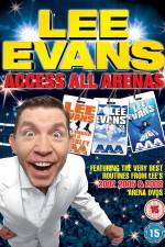 Watch Lee Evans: Access All Arenas Movie25