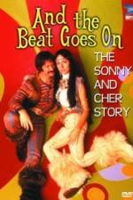 Watch And the Beat Goes On The Sonny and Cher Story Movie25