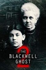 Watch The Blackwell Ghost 2 Movie25