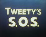Watch Tweety\'s S.O.S. Movie25