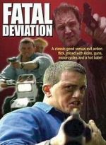 Watch Fatal Deviation Movie25