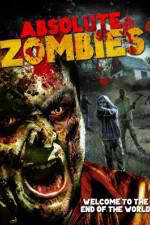 Watch Absolute Zombies Movie25