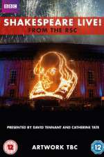 Watch Shakespeare Live! From the RSC Movie25
