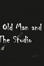 Watch The Old Man and the Studio Movie25