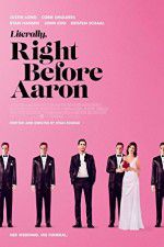 Watch Literally, Right Before Aaron Movie25