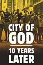 Watch City of God: 10 Years Later Movie25