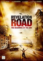 Watch Revelation Road: The Beginning of the End Movie25