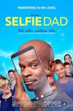 Watch Selfie Dad Movie25