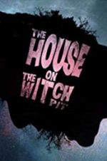 Watch The House on the Witchpit Movie25