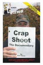 Watch Crap Shoot The Documentary Movie25