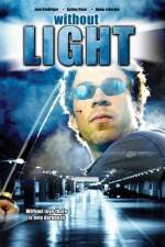 Watch Without Light Movie25