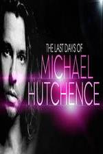 Watch The Last Days Of Michael Hutchence Movie25