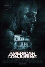Watch American Conjuring Movie25