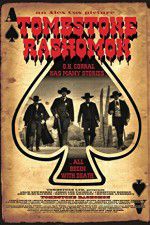 Watch Tombstone-Rashomon Movie25