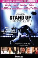 Watch When Stand Up Stood Out Movie25