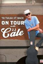 Watch To Tulsa and Back On Tour with JJ Cale Movie25