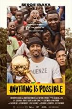 Watch Anything is Possible: A Serge Ibaka Story Movie25